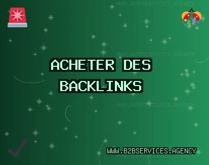Acheter des backlinks aujourd'hui Backlinks de Qualité